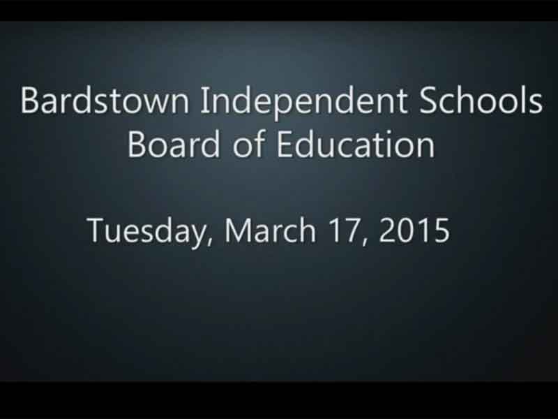 Video: Bardstown Ind. Schools Board of Education, March 17, 2015