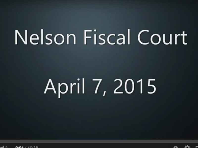 Video: Nelson Fiscal Court, Tuesday, April 7, 2015