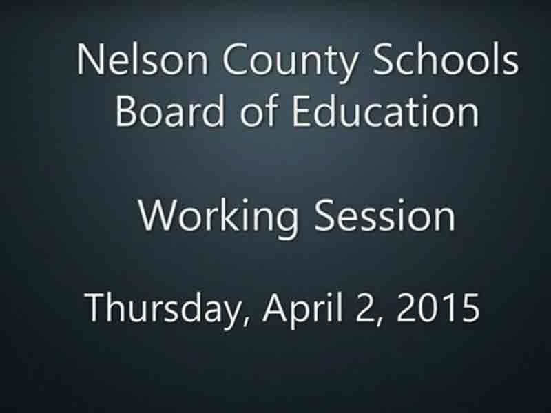 Video: Nelson County Board of Education working session, April 2, 2015
