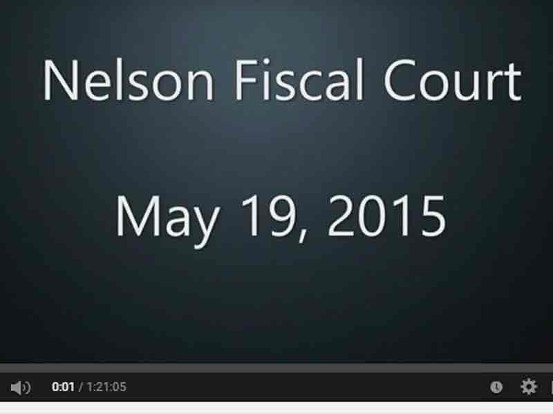 Video: Nelson Fiscal Court, Tuesday, May 19, 2015