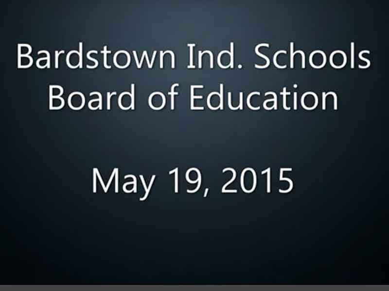 Video: Bardstown Ind. Schools board meeting, May 19, 2015