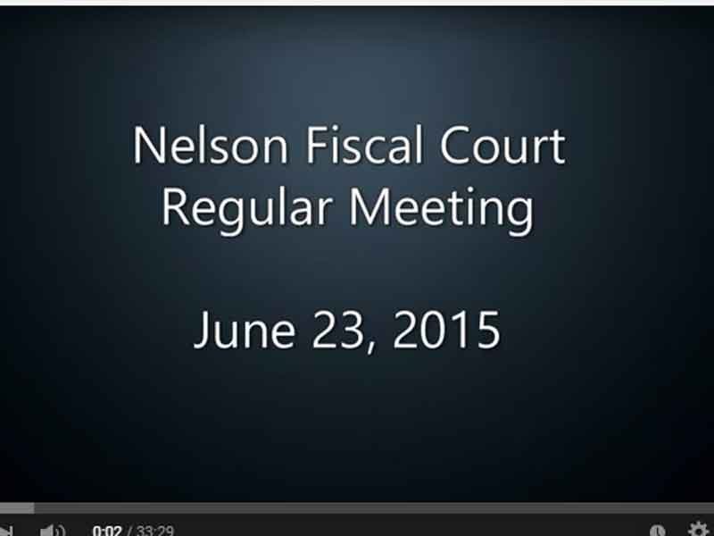 Video: Nelson Fiscal Court regular meeting, June 23, 2015