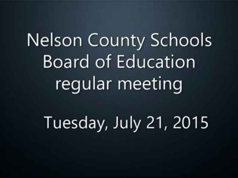 Video: Nelson County Board of Education meeting, Tuesday, July 21, 2015