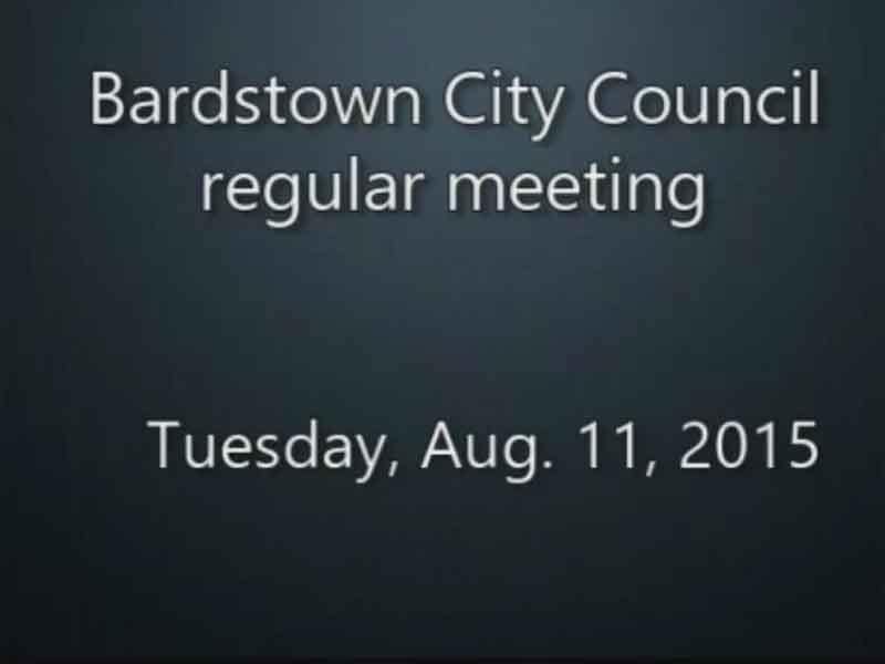 Video: Bardstown City Council regular meeting, Tuesday, Aug. 11, 2015