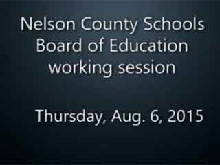 Video: Nelson County board of education work session, Aug. 6, 2015