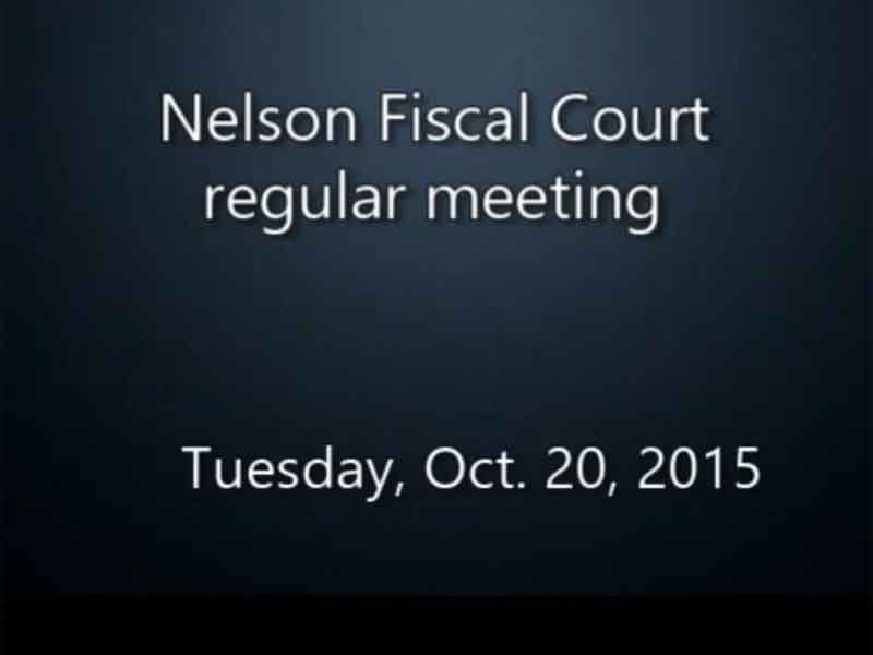 Video: Nelson Fiscal Court regular meeting, Tuesday, Oct. 20, 2015