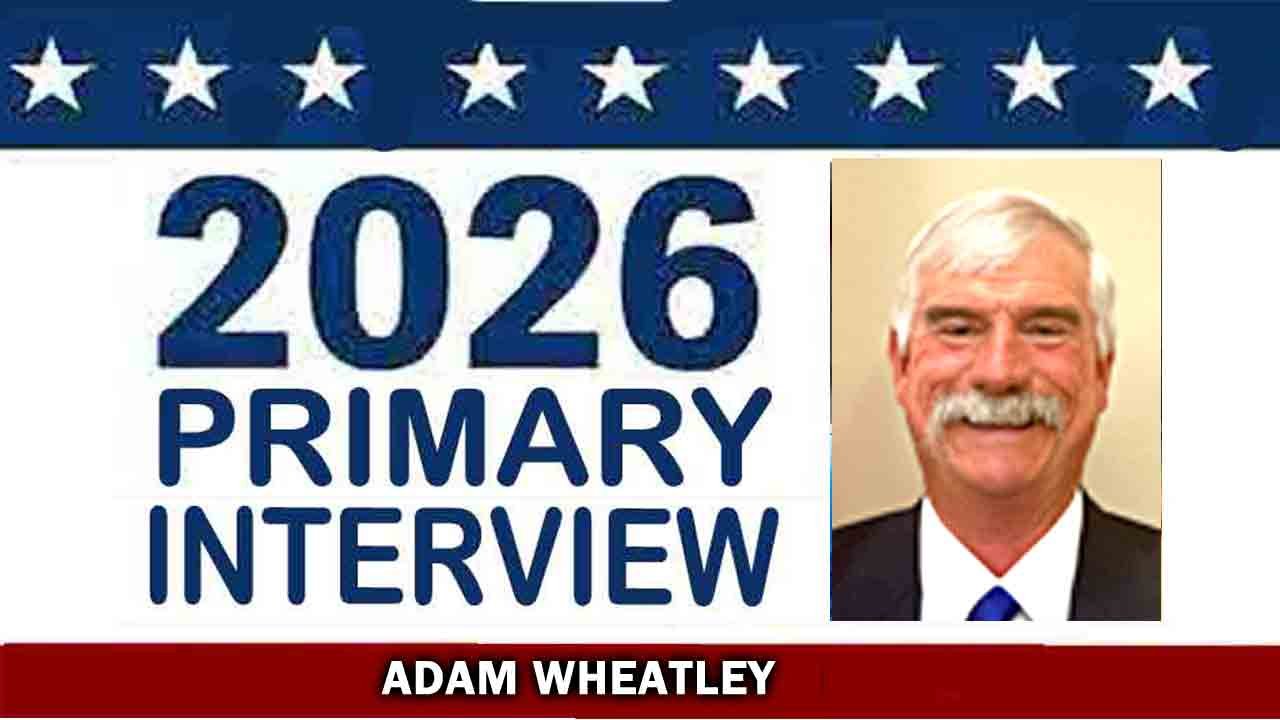 2026 Primary: ‘Bradford & Brooks’ interview with Adam Wheatley, candidate for District 2 magistrate – April 15, 2026