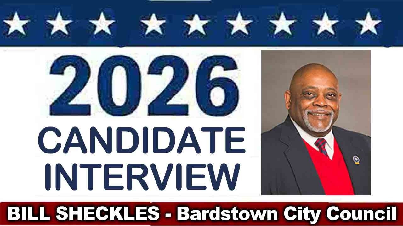 Election 2026: Bardstown City Councilman Bill Sheckles discusses his campaign to keep his city council seat